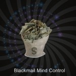 Blackmail Mind Control