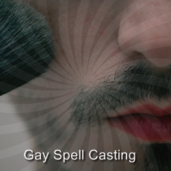 Gay Spell Casting 